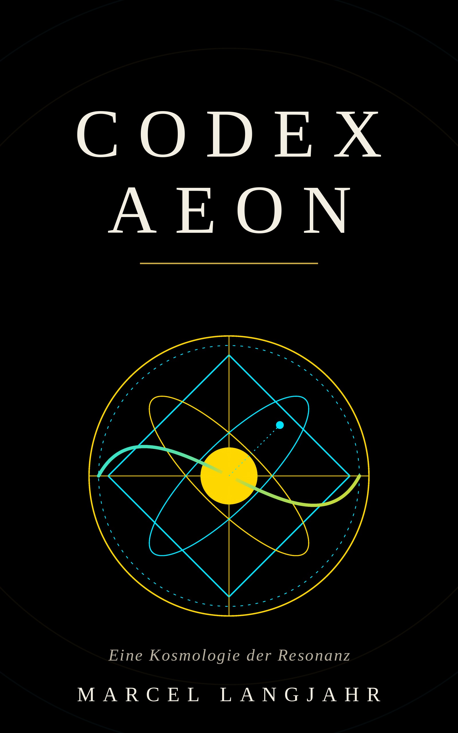 Codex Aeon — eine Kosmologie der Resonanz von Marcel Langjahr